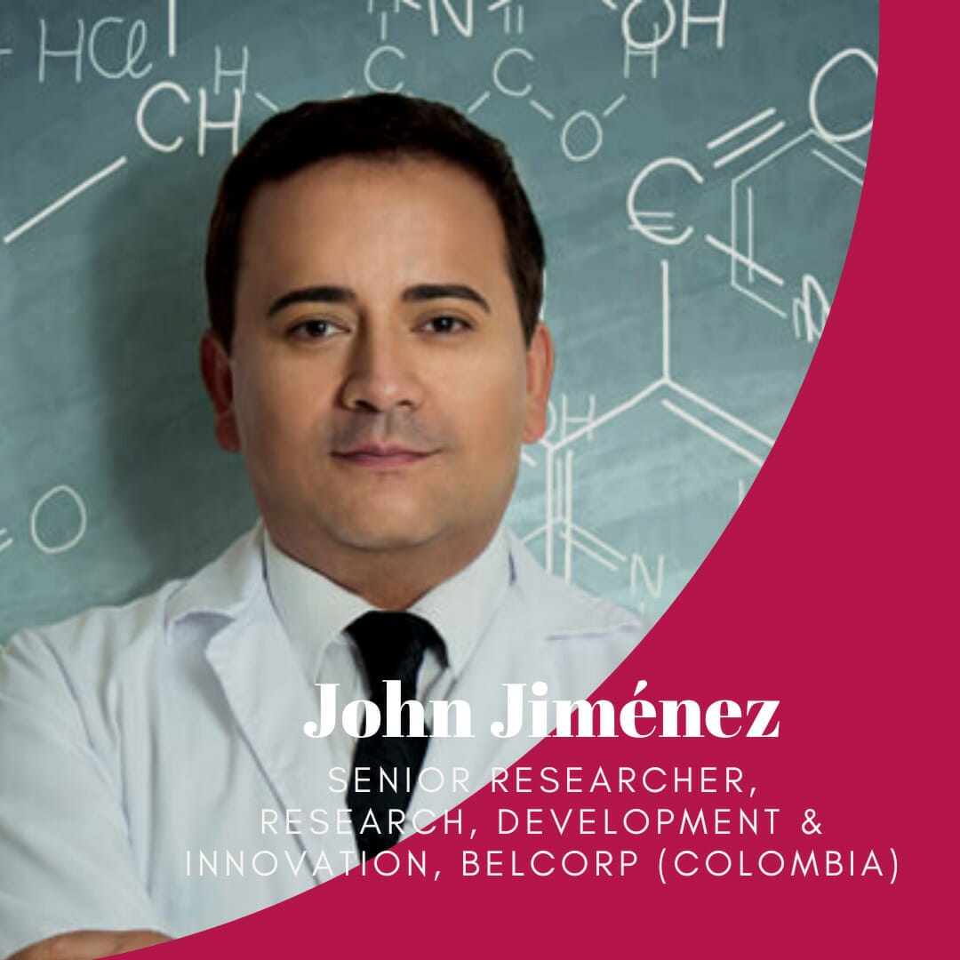 EURO COSMETICS Magazine • A conversation with John Jiménez, Senior Researcher,Research, Development & Innovation, Belcorp (Colombia) • John Jimenéz • John Jimenéz