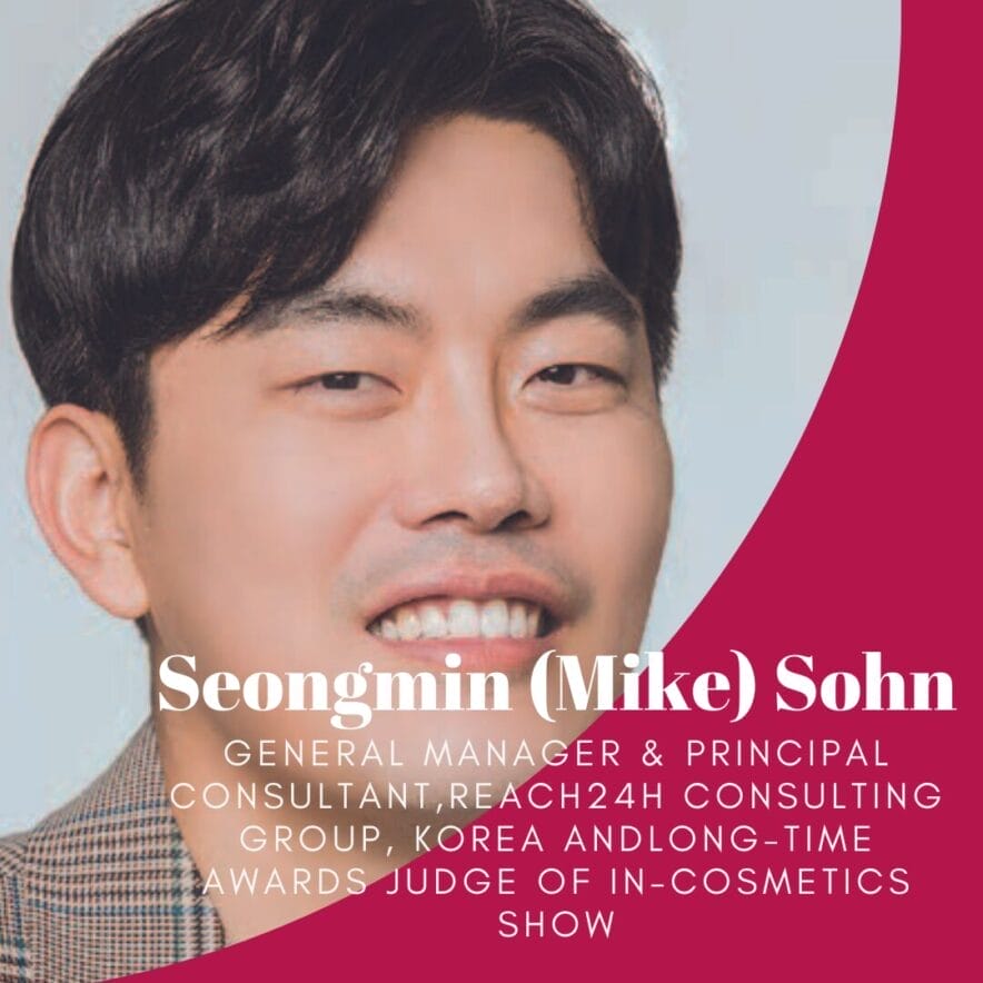 EURO COSMETICS Magazine • Unveiling 2024 Global Cosmetic Ingredient Trends and 2024 In-Cosmetics Awards Forecast • Mike Sohn, General Manager & Principal Consultant, REACH24H Consulting Group • Mike Sohn, General Manager & Principal Consultant, REACH24H Consulting Group